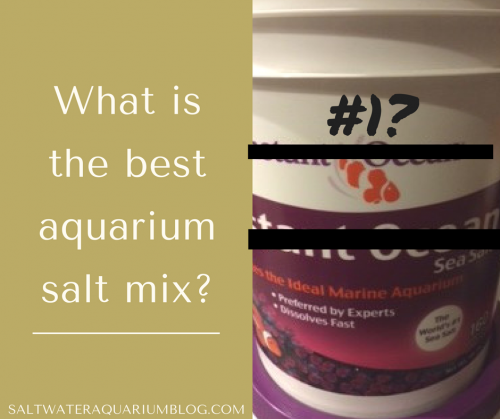 what is the best marine salt mix for a reef aquarium?